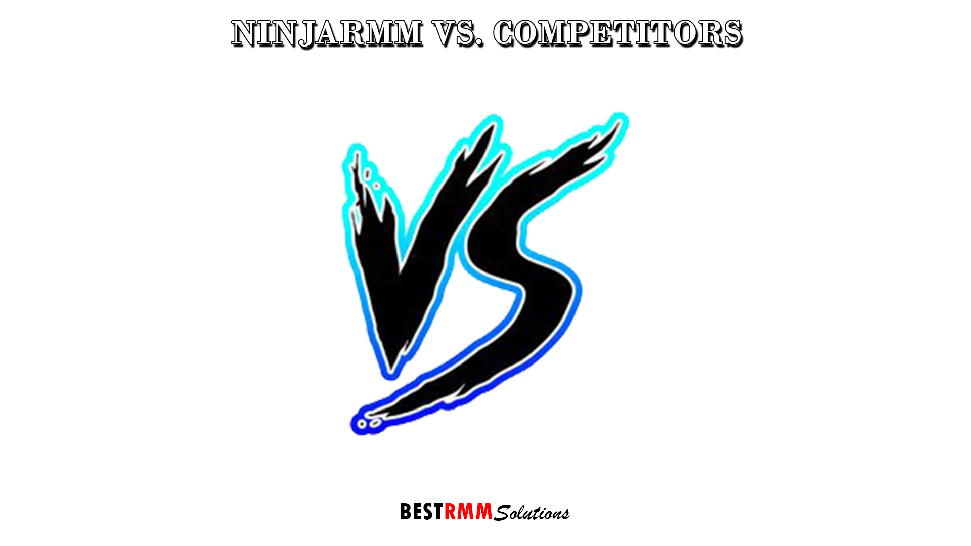 NinjaRMM vs. Competitors